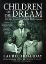 Children of the Dream  Our Own Stories of Growing Up Black in America