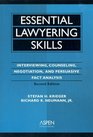 Essential Lawyering Skills Interviewing Counseling Negotiation and Persuasive Fact Analysis