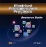 Electrical Principles and Practices Resource Guide w/ExamView Pro