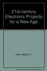 21stcentury Electronic Projects for a New Age