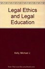 Legal Ethics and Legal Education