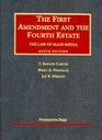 The First Amendment and the Fourth Estate The Law of Mass Media Ninth Edition