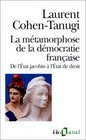 La mtamorphose de la dmocratie franaise De l'Etat jacobin  l'Etat de droit