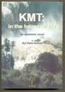 KMT In The House Of Life