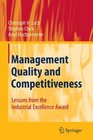 Management Quality and Competitiveness Lessons from the Industrial Excellence Award
