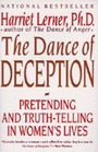 The Dance of Deception Pretending and TruthTelling in Women's Lives