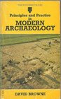 Principles and Practice In Modern Archaeology