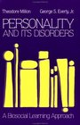 Personality and Its Disorders A Biosocial Learning Approach