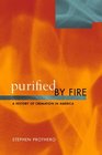 Purified by Fire A History of Cremation in America