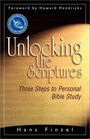 Unlocking the Scriptures Three Steps to Personal Bible Study