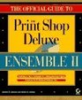 The Official Guide to the Print Shop Deluxe Ensemble II