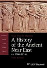 A History of the Ancient Near East ca 3000323 BC