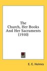 The Church Her Books And Her Sacraments