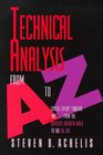 Technical Analysis from A to Z Covers Every Trading Toolfrom the Absolute Breadth Index to the Zig Zag