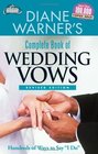Diane Warner's Complete Book of Wedding Vows Hundreds of Ways to Say I Do