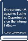 Entrepreneur Magazine Business Opportunities on the Internet