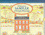 A Country Sampler of Simple Blessings A Collection of Homespun Stories and Paintings Celebrating the Everyday Moments of Life