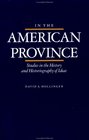 In the American Province Studies in the History and Historiography of Ideas