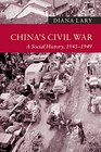 China's Civil War A Social History 19451949