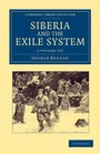 Siberia and the Exile System 2 Volume Set