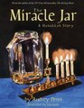 The Miracle Jar A Hanukkah Story