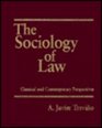 The Sociology of Law Classical and Contemporary Perspectives