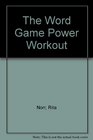 The Word Game Power Workout