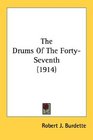 The Drums Of The FortySeventh