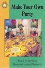 Make your own party
