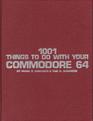 One Thousand and One Things to Do with Your Commodore 64