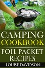 Camping Cookbook Foil Packet Recipes
