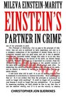 Mileva EinsteinMarity Einstein's Partner in Crime