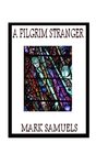 A Pilgrim Stranger