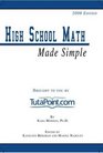 High School Math Made Simple 2008 Edition
