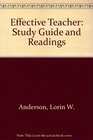 The Effective Teacher Study Guide and Readings