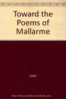 Toward the Poems of Mallarme