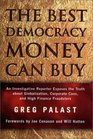 The Best Democracy Money Can Buy An Investigative Reporter Exposes the Truth about Globalization Corporate Cons and High Finance Fraudsters