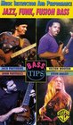 Jazz, Funk, Fusion Bass: Music Instruction and Performance (Bass Guitar Tips)