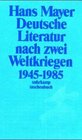 Deutsche Literatur nach zwei Weltkriegen 1945  1985 Die umerzogene Literatur / Die unerwnschte Literatur