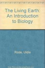 The Living Earth An Introduction to Biology