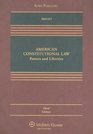 American Constitutional Law Powers  Liberties 3rd Edition