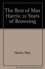 The Best of Max Harris 21 Years of Browsing