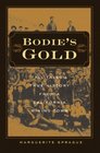 Bodie's Gold Tall Tales and True History from a California Mining Town