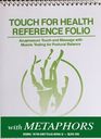 Touch for Health Reference Pocket Folio with Metaphors Acupressure Touch and Massage with Muscle Testing for Postural Balance