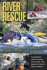 River Rescue A Manual for Whitewater Safety 4th Ed