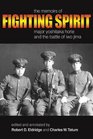 Fighting Spirit The Memoirs of Major Yoshitaka Horie and the Battle of Iwo Jima