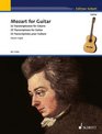 Mozart for Guitar 32 Transcriptions for Guitar
