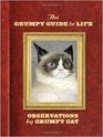 The Grumpy Guide to Life Observations by Grumpy Cat