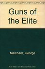 Guns of the Elite