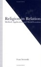 Religion in Relation Method Application and Moral Location